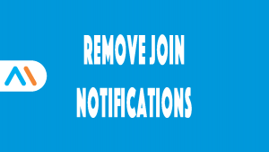 How to remove join notifications automatically?